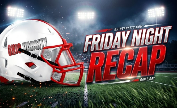 OhioVarsity.com's Friday Night Recap